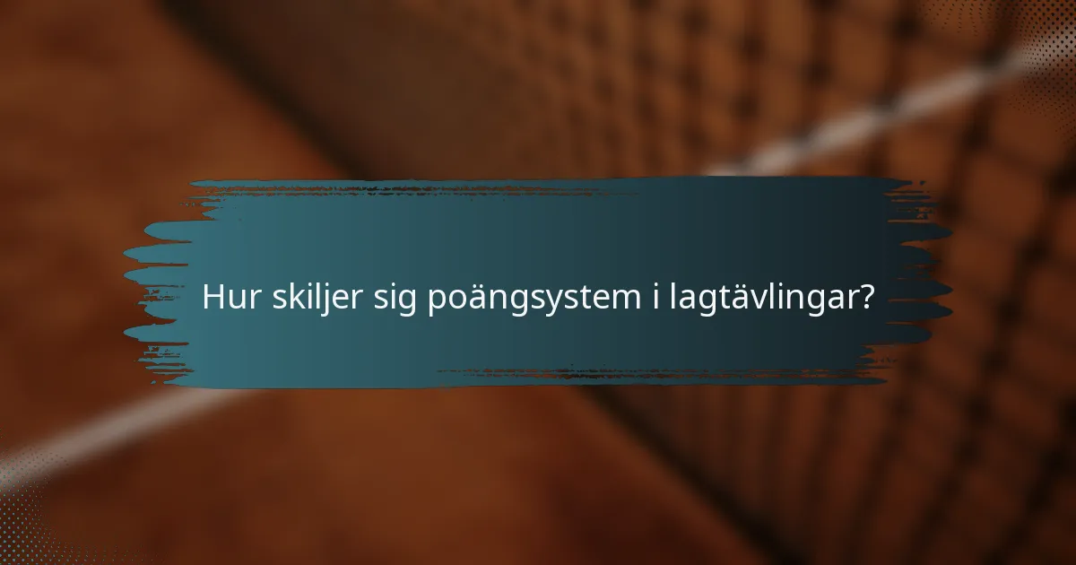 Hur skiljer sig poängsystem i lagtävlingar?